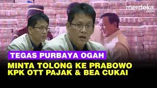 Pegawai Pajak & Bea Cukai Kena OTT KPK, Purbaya Tegas ‘Ogah’ Minta Tolong Prabowo
