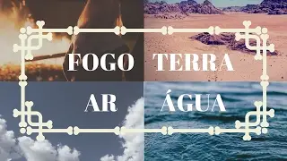 Os 4 Elementos na Astrologia – Série: Astrologia Básica | Zah