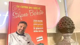 Finalmente il mio libro &ldquo;La cucina per tutti di Stefano Barbato&rdquo;