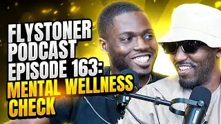 Flystoner Podcast Episode 163: Mental Wellness Check