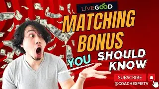 LIVEGOOD Matching Bonus Explained By Coach Expie