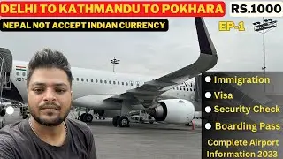 Delhi To Kathmandu || Pokhara Bus Journey  || Full Guide , Visa , Sim Card , Currency , Budget #EP-1
