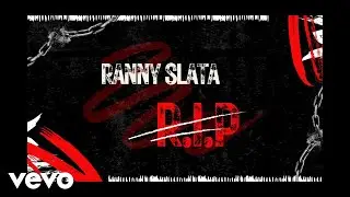 Ranny Slata Ft. MekCent$Ent, StateOfArtRecords, & DjTricksEnt. - R.i.P (Official Video)