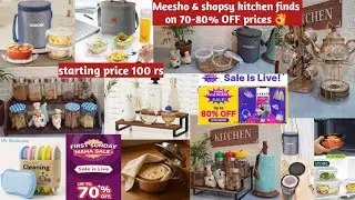 MEESHO  &  Shopsy  lunch boxes and kitchen organizers | Starting from 100 rs #meeshofinds