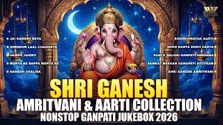 Shri Ganesh Amritvani & Aarti Collection | Nonstop Ganpati Jukebox 2026 | Powerful Ganesh Bhakti