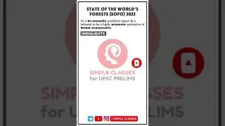 State of World's Forests (SOFO) 2022  | Environment and Ecology for UPSC | UPSC/UPPSC Prelims 2023