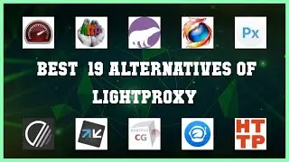 LightProxy | Top 19 Alternatives of LightProxy