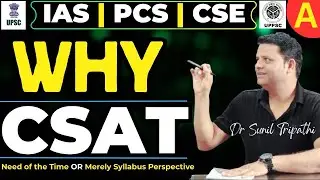 Why  CSAT ? || #UPSC #UPPCS || by Dr Sunil Tripathi