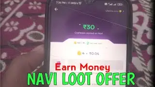 Navi Apps loot offer Cashback Earned On Navi( ₹30 Earn Money 🤑 From Navi Apps ) 