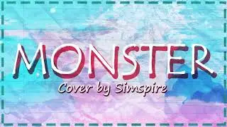 Monster - Cover by Simspire