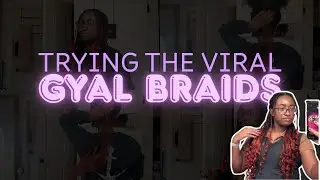 GYAL BRAIDS… WORTH IT? 🤔 | Gyal Braids Install and Final Thoughts