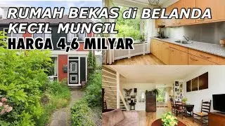 RUMAH KECIL MUNGIL MINIMALIS SEHARGA 4 MILYAR | RUMAH BEKAS DI BELANDA