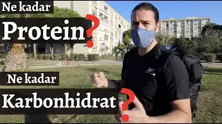Ne kadar Protein? Ne kadar Karbonhidrat