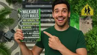 Walkable Cities: From Vision to Action | Jeff Speck's Urban Blueprint