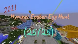 GUIDE: Easter 2021 Main Lobby Egg Hunt Hypixel (25/25)