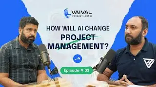 How Will AI Change Project Management? | Episode 3 | ft. Ahmed Jawad PMO of Vaival Technologies