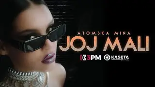 ATOMSKA MINA - JOJ MALI (OFFICIAL VIDEO)