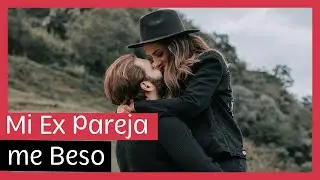 Mi Ex Pareja me Beso &iquest;Por qu&eacute; lo Hizo?