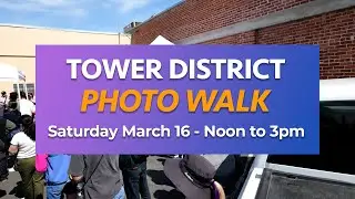 Tower District Photo Walk