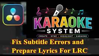 Fix Subtitle Errors and Prepare Lyrics for Karaoke
