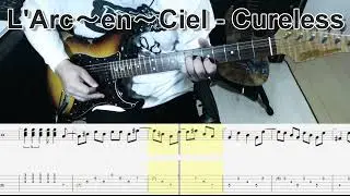 L'Arc〜en〜Ciel - Cureless ギター弾いてみた【tab有】guitar cover