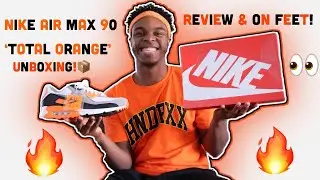 NIKE AIR MAX 90 'TOTAL ORANGE' UNBOXING REVIEW & ON FEET FINALLY OBTAINED THEM!