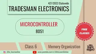 Tradesman Electronics Classes | 8051 Microcontroller | Class 6 | Memory Organisation