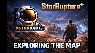 StarRupture | Let’s Explore the Map & See What’s Out There