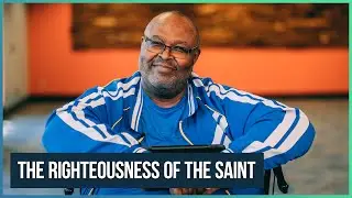 The Righteousness of the Saint | Pastor Bobby Kirkley | Devotional