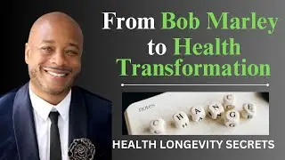 Bob Marley to Wellness Evolution | From Bob Marley to Health Transformation | RobertLufkinMD