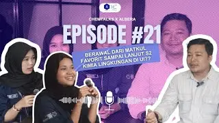 CHEMTALKS X ALUMNI BERCERITA (ALBERA) EPS. 21