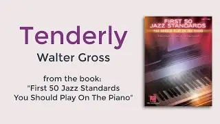 Tenderly - Walter Gross. Jazz Standard, Piano, Early Intermediate Level.