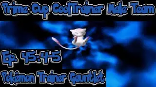 Pok&eacute;mon Trainer Gauntlet 45:4-5 Prime Cup Cooltrainer♂ Team, Pok&eacute; Cup Mater Ball and The Prime Cup