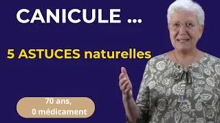 Canicule : comment je reste en forme &agrave; 70 ans&hellip; sans ventilateur ni m&eacute;dicament. 5 astuces naturelles