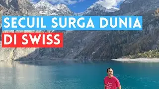 JALAN JALAN KE DANAU OESCHINENSEE SWITZERLAND