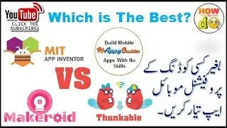 Comparison Between Appybuilder, Thunkable, Makeroid and App Inventor 2018