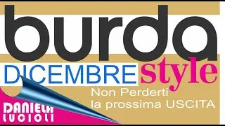 BURDA STYLE DICEMBRE ANTEPRIMA e LINK PER BURDA STYLE Dicembre  NATALE GUARDA I MODELLI DA VICINO