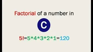 Program to find Factorial of a Number - C Programming