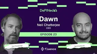Neil Chatterjee: Dawn &ndash; Decentralized Broadband via Mesh Networks and Blockchain (#23)
