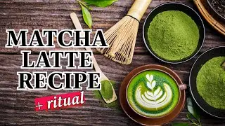 How to Make a Matcha Latte Recipe + Ritual Explained