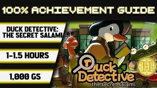 Duck Detective: The Secret Salami  100% Achievement Walkthrough * 1000GS in 1-1.5 Hours *