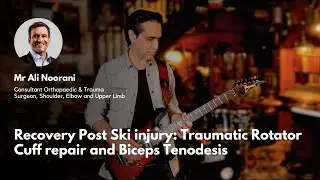 Traumatic Rotator Cuff Repair and Biceps Tenodesis | Professor Ali Noorani | Orthopaedic Specialists