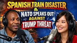 EP #45 Spanish Train Disaster + NATO & Macron speak out against Trump's tarriff threats #latestnews 