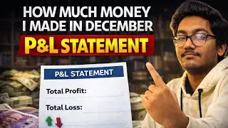 How Much Money I Made in December Month | P&L Statement