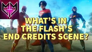What&rsquo;s In THE FLASH&rsquo;s End Credits Scene?