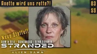 Anette will save us?! | Stranded: Alien Dawn 05.03 | Very Hard