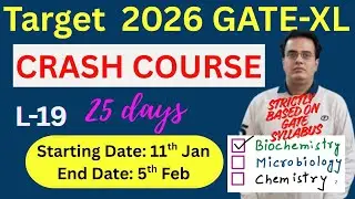 Crash Course Day #19: Target GATE-XL-2026 Exam: Mega Revision on Biochemistry