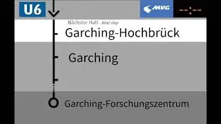 Ansage Bis Garching-Forschungszentrum Linie U6 MVG München