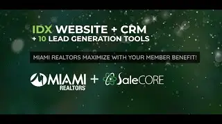 Miami REALTORS - IDX Website + CRM + 10 Lead Generation Marketing Tools