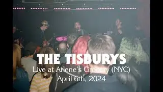 The Tisburys - Live At Arlene's Grocery NYC (April 6th, 2024)